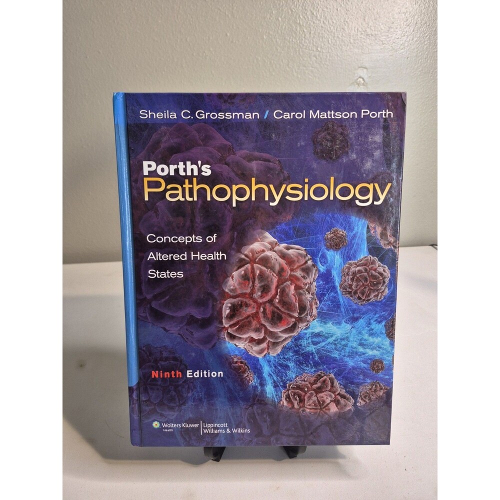 Porth's Pathophysiology: Concepts of Altered Health States(Ninth Edition)